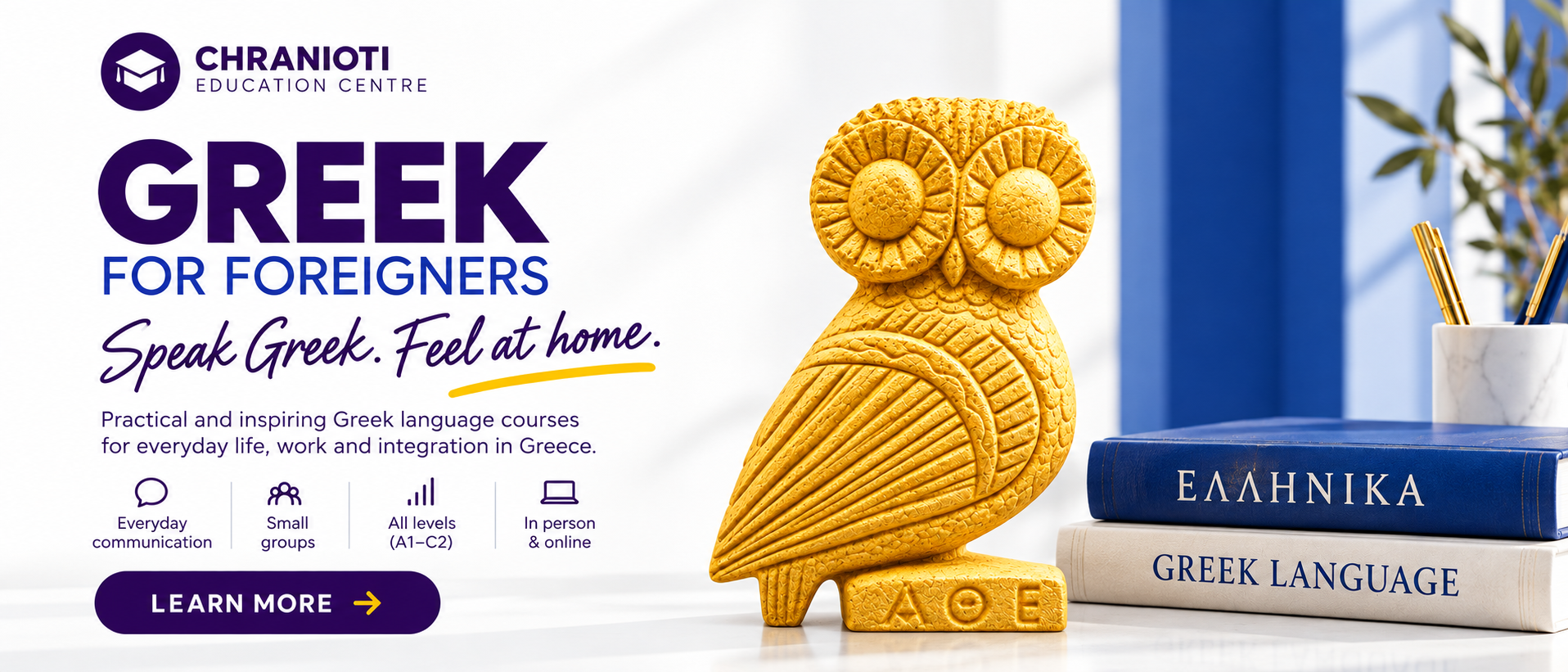 Greek for Foreigners - Speak Greek. Feel at home - Chranioti Education Centre